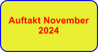 Auftakt November 2024
